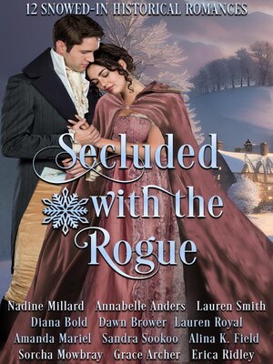 cover image of Secluded with the Rogue